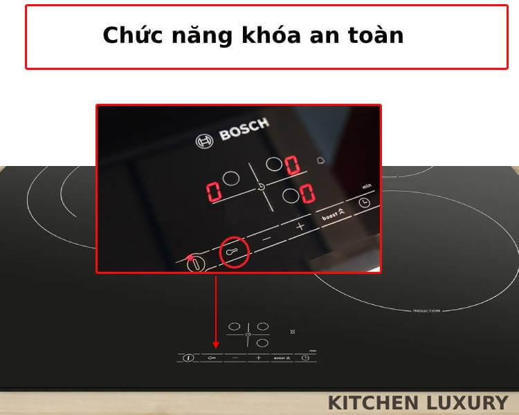 Chức năng khóa an toàn bếp từ Bosch