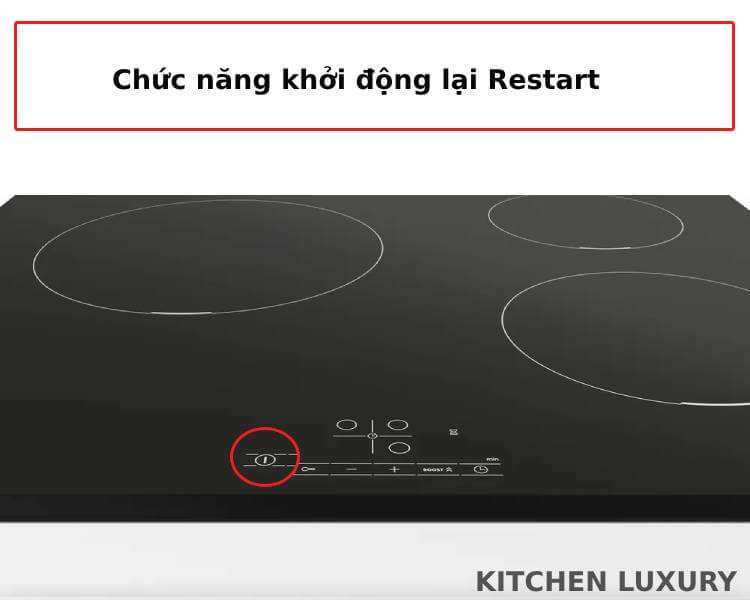 Chức năng khởi động lại Restart bếp từ Bosch