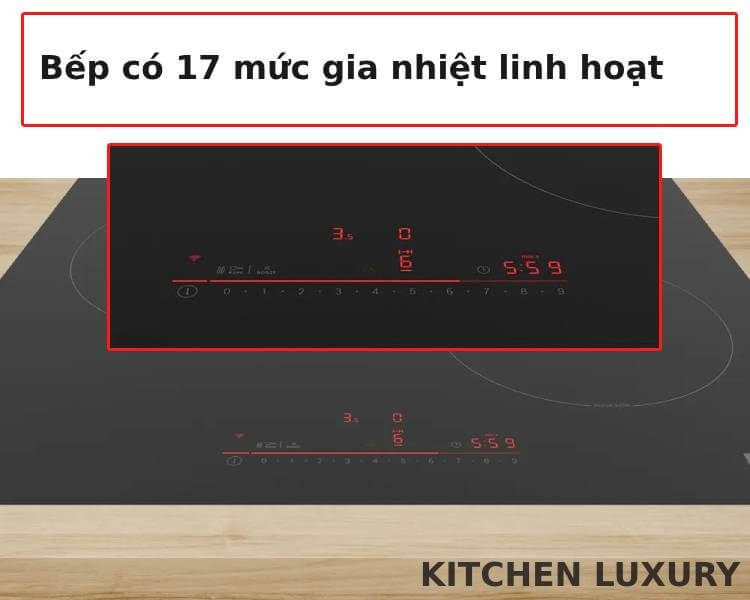 Bếp từ Bosch có 17 mức gia nhiệt